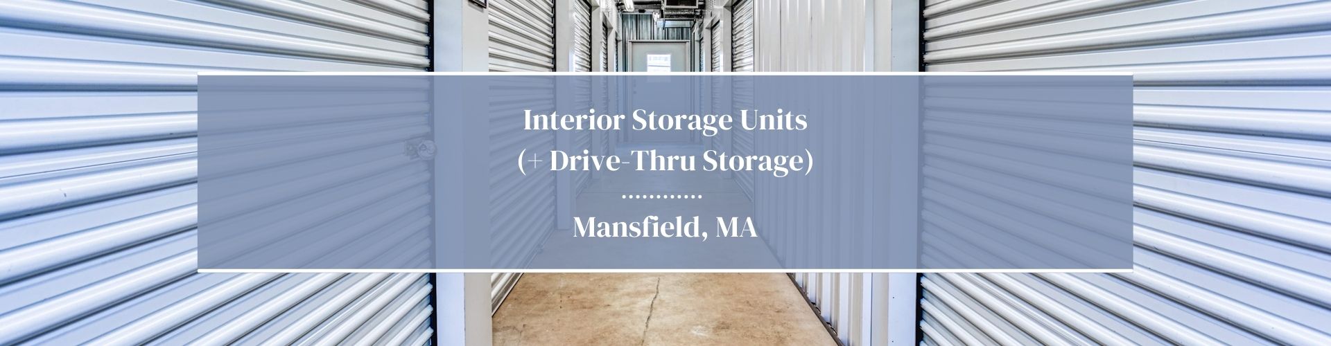 interior storage units Mansfield MA